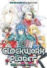 Clockwork Planet 10 By Yuu Kamiya, Tsubaki Himana (Created by), Kuro Cover Image