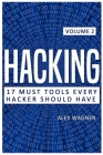 Hacking: 17 Must Tools Every Hacker Should Have Cover Image