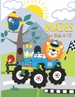 mazes for kids 4-12: Preschool, Kindergarten, Maze Puzzles, Problem-Solving - monster truck Activity Book age 4-8, 8-12 By Publisher Activity Cover Image