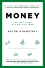 Money: The True Story of a Made-Up Thing Cover Image