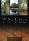 Winchester: History You Can See Cover Image