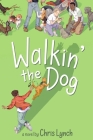 Walkin' the Dog By Chris Lynch Cover Image