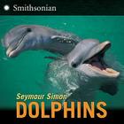 Dolphins By Seymour Simon Cover Image