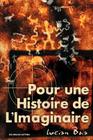 Pour Une Histoire de L'Imaginaire (Verite Des Mythes) By Lucian Boia Cover Image