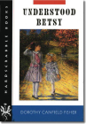Understood Betsy By Dorothy Canfield Fisher Cover Image