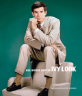 Hollywood and the Ivy Look By Tony Nourmand (Editor), Graham Marsh (Designed by) Cover Image