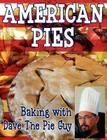 American Pies: Baking with Dave the Pie Guy Cover Image