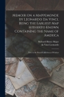 Memoir on a Mappemonde by Leonardo Da Vinci, Being the Earliest Map Hitherto Known Containing the Name of America: Now in the Royal Collection at Wind Cover Image