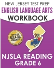 NEW JERSEY TEST PREP English Language Arts Workbook NJSLA Reading Grade 6: Preparation for the NJSLA-ELA By J. Hawas Cover Image