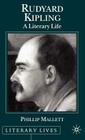 Rudyard Kipling: A Literary Life (Literary Lives) By P. Mallett Cover Image