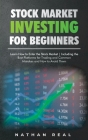 Stock Market Investing for Beginners: Learn How to Enter the Stock Market! Including the Best Platforms for Trading and Common Mistakes and How to Avo Cover Image