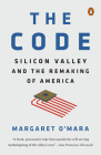 The Code: Silicon Valley and the Remaking of America Cover Image