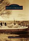 SS City of Milwaukee (Images of America (Arcadia Publishing)) Cover Image