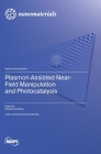 Plasmon Assisted Near-Field Manipulation and Photocatalysis Cover Image
