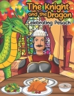 The Knight and the dragon celebrating pesach: 8,5