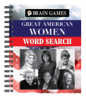 Brain Games - Great American Women Word Search Cover Image