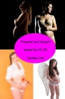 Pregnant and Naughty: Novelettes 51-55 By Candace Mia Cover Image