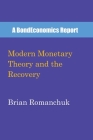 Modern Monetary Theory and the Recovery By Brian Romanchuk Cover Image