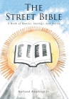 The Street Bible: A Book of Quotes, Sayings, and Toasts By Jr. Raulston, Holland Cover Image