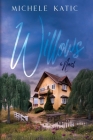 Willows By Michele R. Katic Cover Image