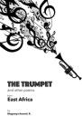 The Trumpet and Other Poems from East Africa By Sanjeewani Gunathilaka (Illustrator), Amooti Mugumya Cover Image