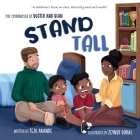 Stand Tall: A children's book on race, diversity and self-worth Cover Image