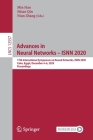 Advances in Neural Networks - Isnn 2020: 17th International Symposium on Neural Networks, Isnn 2020, Cairo, Egypt, December 4-6, 2020, Proceedings Cover Image
