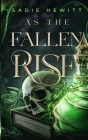 As the Fallen Rise By Sadie Hewitt Cover Image