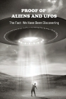 Proof Of Aliens And UFOs: The Fact We Have Been Discovering: How Would Aliens Detect Life On Earth? By Yaeko Replenski Cover Image