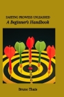 Darting Prowess Unleashed: A Beginner's Handbook Cover Image