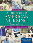 A History of American Nursing By Deborah Judd, Kathleen Sitzman Cover Image