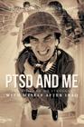 Ptsd and Me: The Story of My Struggle with Myself After Iraq Cover Image