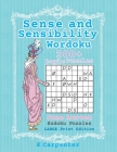 Sense and Sensibility Wordoku: Jane Austen Sudoku Puzzles - Large Print Edition By K. Carpenter Cover Image