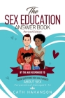 The Sex Education Answer Book By Cath Hakanson Cover Image