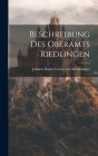 Beschreibung Des Oberamts Riedlingen By Johann Daniel Georg Von Memminger (Created by) Cover Image