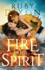 Fire In His Spirit By Ruby Dixon Cover Image