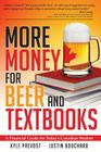 More Money for Beer and Textbooks Cover Image