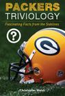 Packers Triviology: Fascinating Facts from the Sidelines By Christopher Walsh Cover Image