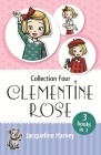 Clementine Rose Collection Four By Jacqueline Harvey Cover Image