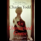 An Unmarked Grave Lib/E (Bess Crawford Mysteries #4) By Charles Todd, Rosalyn Landor (Read by) Cover Image