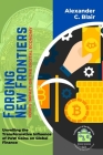Forging New Frontiers: Unveiling the Transformative Influence of PoW Coins on Global Finance Cover Image