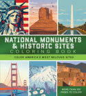 National Monuments & Historic Sites Coloring Book: Color America's Most Beloved Sites - More Than 100 Pages to Color! (Chartwell Coloring Books) Cover Image