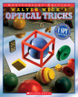 Walter Wick's Optical Tricks (10th Anniversary Edition): 10th Anniversary Edition Cover Image