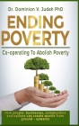 Ending Poverty: How People, Businesses, Communities and Nations can Create Wealth from Ground - Upwards Cover Image