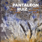 Pantaleón Ruiz: Line, Texture, Color By Pantaleon Ruiz (Artist), Jorge Pech Casanova (Text by (Art/Photo Books)), Erik Castillo (Text by (Art/Photo Books)) Cover Image