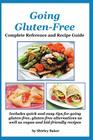 Going Gluten-Free: Complete Reference and Recipe Guide By Shirley Baker Cover Image