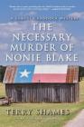 The Necessary Murder of Nonie Blake: A Samuel Craddock Mystery (Samuel Craddock Mysteries) By Terry Shames Cover Image