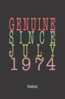 Genuine Since July 1974: Notebook Cover Image