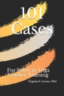 101 Cases for Study in Yoga Teacher Training By Virginia S. Cowen Cover Image
