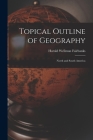 Topical Outline of Geography: North and South America Cover Image
